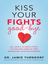 Cover image for Kiss Your Fights Good-bye